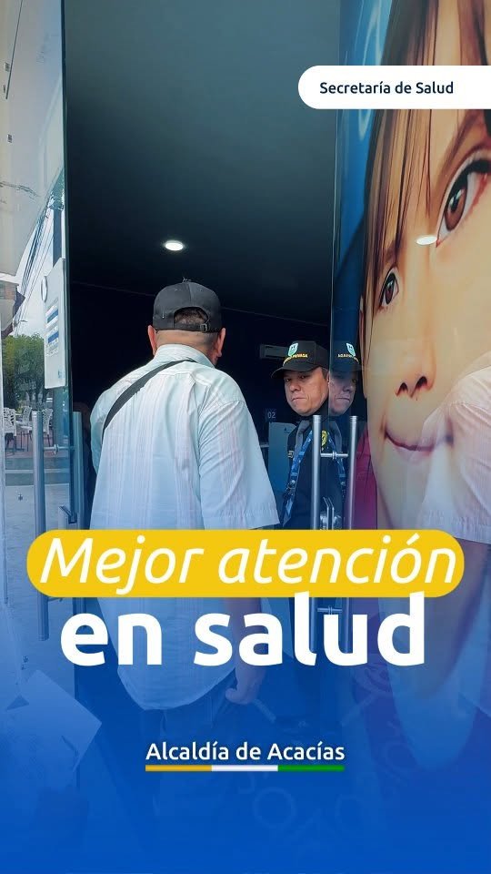 ¡EN ACACÍAS SEGUIMOS TRANSFORMANDO Y RECUPERANDO LA ATENCIÓN EN SALUD! Por directriz