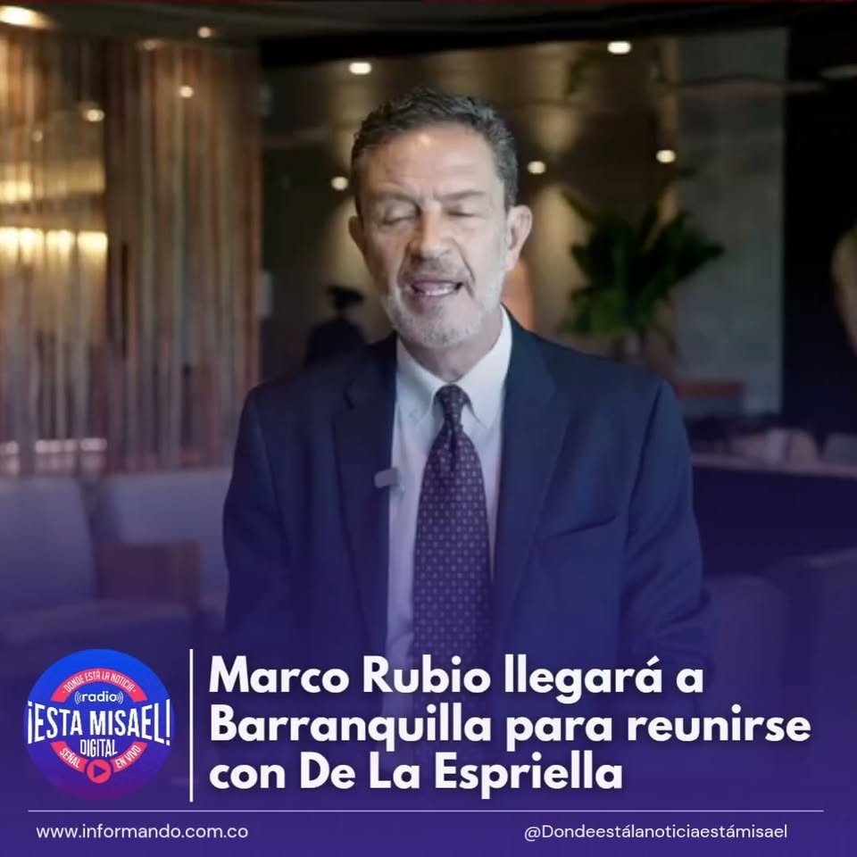 Marco Rubio llegará a Barranquilla para reunirse con De La Espriella El