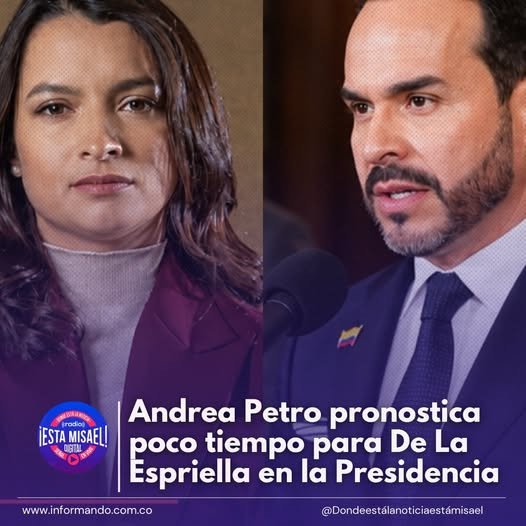 Andrea Petro pronostica poco tiempo para De La Espriella en la Presidencia