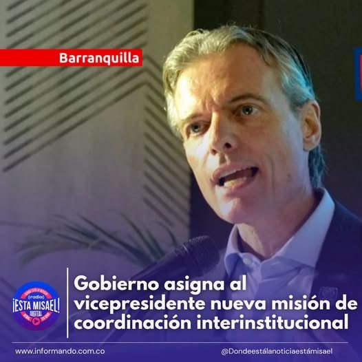 Gobierno asigna al vicepresidente nueva misión de coordinación interinstitucional Mediante el D...