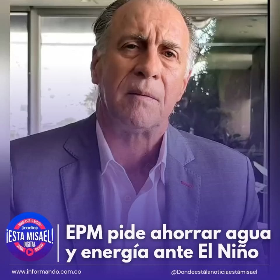 EPM pide ahorrar agua y energía ante El Niño EPM lanzó la