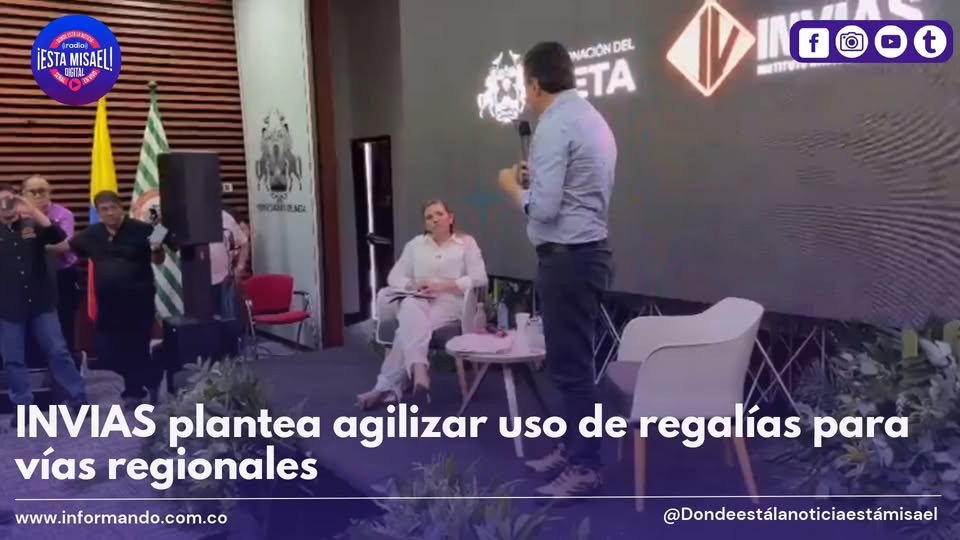 INVIAS plantea agilizar uso de regalías para vías regionales El director del