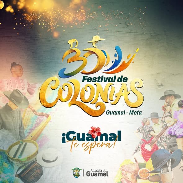 ¡GUAMAL LANZA OFICIALMENTE LA PROGRAMACIÓN DEL XXX FESTIVAL DE COLONIAS! Guamal, Meta,