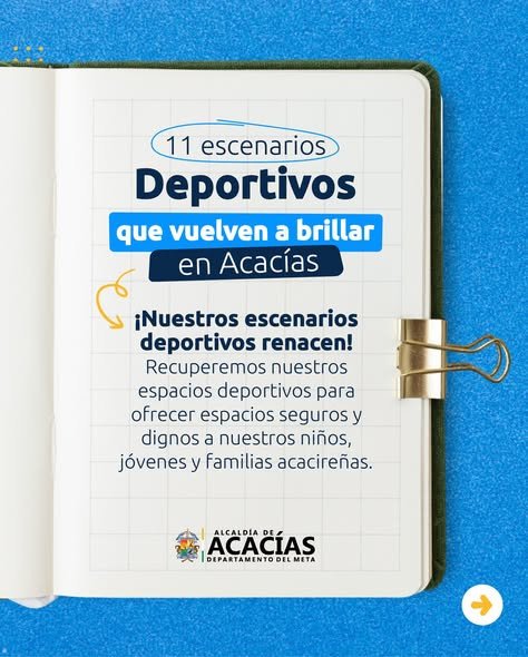 11 CANCHAS RECUPERADAS PARA EL DEPORTE Y LA CONVIVENCIA Acacías transforma sus