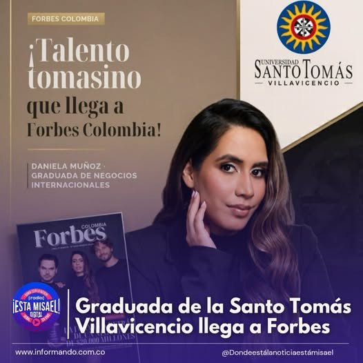Graduada de la Santo Tomás Villavicencio llega a Forbes La empresaria Daniela