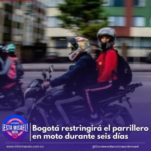Bogotá restringirá el parrillero en moto durante seis días La Alcaldía de