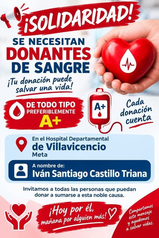🩸 ¡SOLIDARIDAD! SE NECESITAN DONANTES DE SANGRE EN VILLAVICENCIO Hacemos un llamado