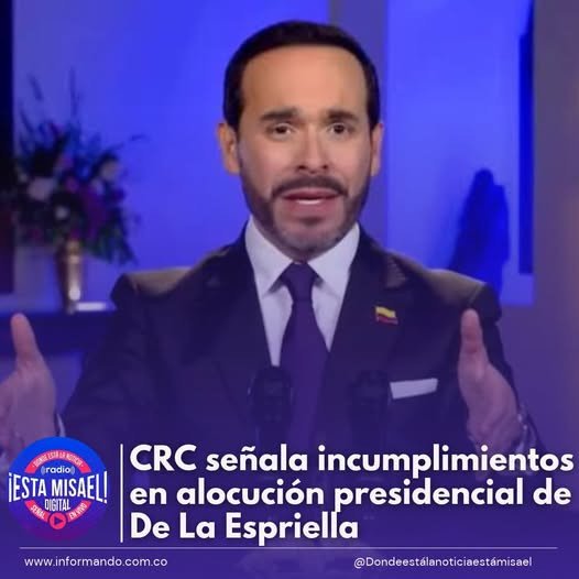 CRC señala incumplimientos en alocución presidencial de De La Espriella La Comisión