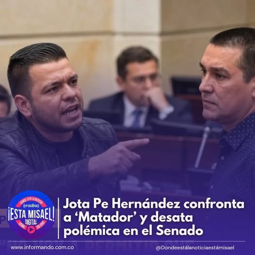 Jota Pe Hernández confronta a ‘Matador’ y desata polémica en el Senado