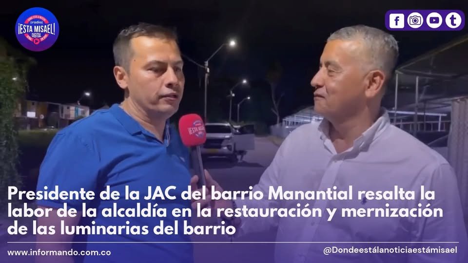 Presidente de la JAC del barrio Manantial resalta la labor de la